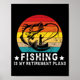 Poster Pescaria Engraçada E Pesca Aposentada É O Meu Reti