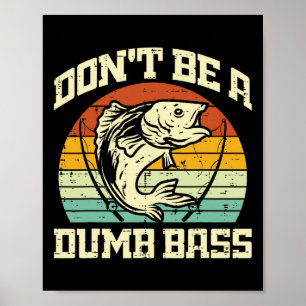 Poster Pescaria Não Seja Um B Peixe Retro Piada Pescador