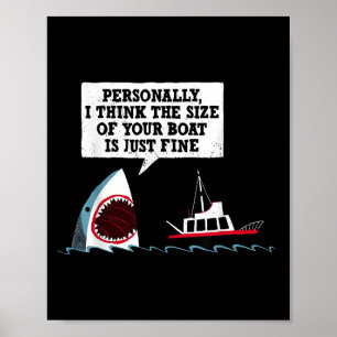 Poster Pessoalmente, Eu Acho Que O Tamanho Do Seu Barco É