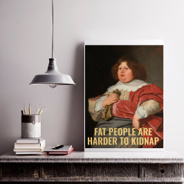 Poster Pessoas gordas são mais difíceis de tocar - citaçã