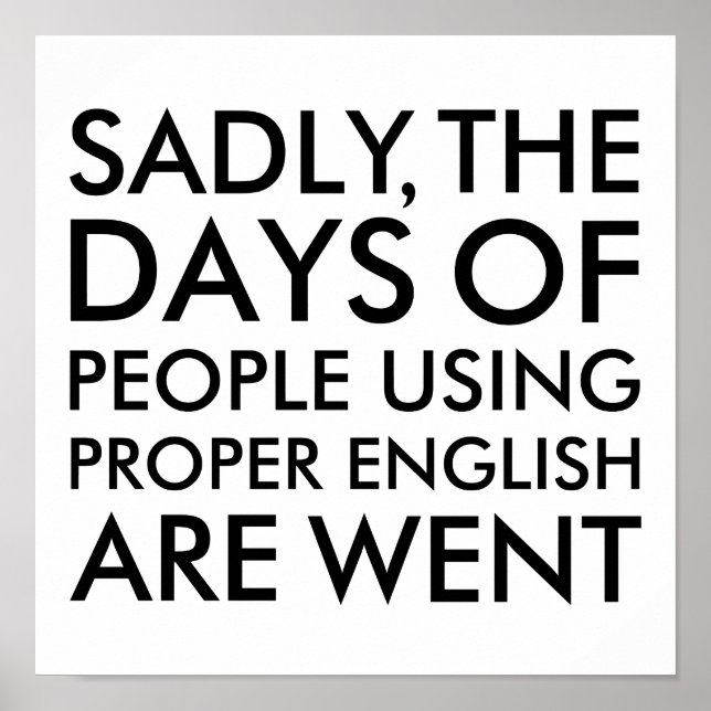 Póster Pessoas Infelizmente Usando Ortografia Inglesa Ade (Frente)