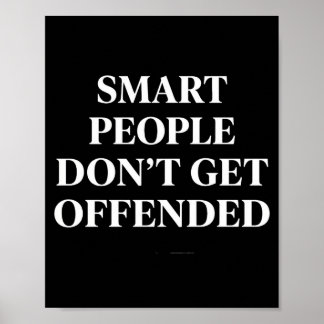 Poster Pessoas Inteligentes Não Se Ofendem