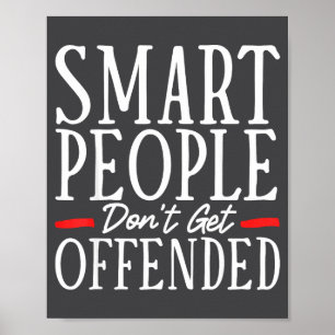 Poster Pessoas Inteligentes Não Se Ofendem