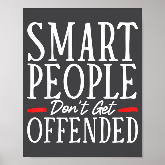 Poster Pessoas Inteligentes Não Se Ofendem  (Frente)