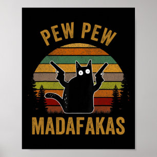 Poster Pew Madafakas Pew Guns Negros Engraçados Gatos Neg
