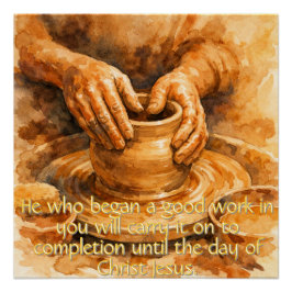 Póster Philippians 1:6 Potter's Wheel Poster