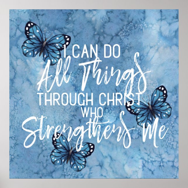 Poster Philippians 4:13 Belo Design de borboleta azul (Frente)