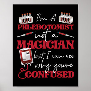Poster Phlebotomist Phlebotomy Eu Sou Um Phlebotomista Nã