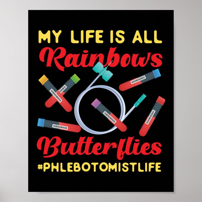 Poster Phlebotomist Phlebotomy My Life Is All Rainbows (Frente)
