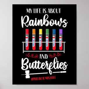 Poster Phlebotomist Phlebotomy My Life Is All Rainbows