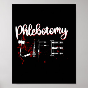 Poster Phlebotomist Phlebotomy Phlebotomy Life Phlebotomy
