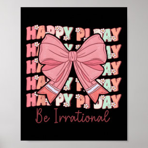 Poster Pi Day Women Coquette Pi Day Pi Day Pi Day