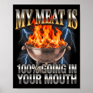 Poster Piada de churrasco engraçada Minha carne está 100