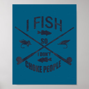 Poster Piada de Pesca Engraçada. Eu Pesco Para Não Estran