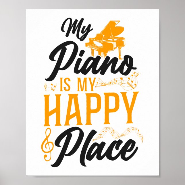 Poster Piano Pianist My Piano Is My Happy Place Music (Frente)