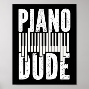 Poster Piano Pianista Dude