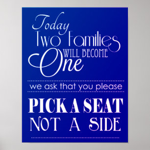 Poster Pick a Seat Not a Side, No Sides Wedding Sign