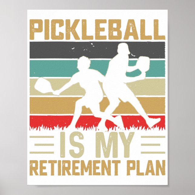 Poster Pickleball É Meu Plano De Reforma Engraçado Pickle (Frente)