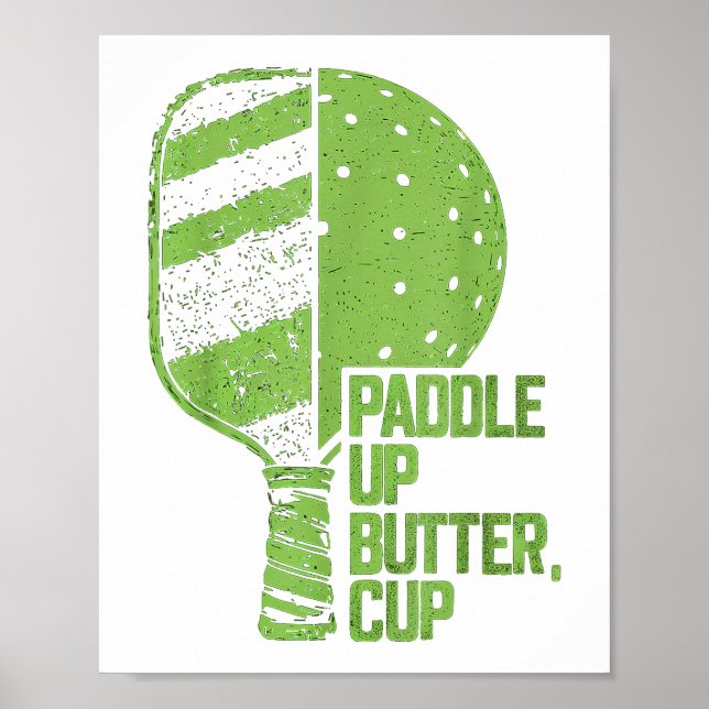 Poster Pickleball Engraçada Paddle Para Cima Manteiga (Frente)