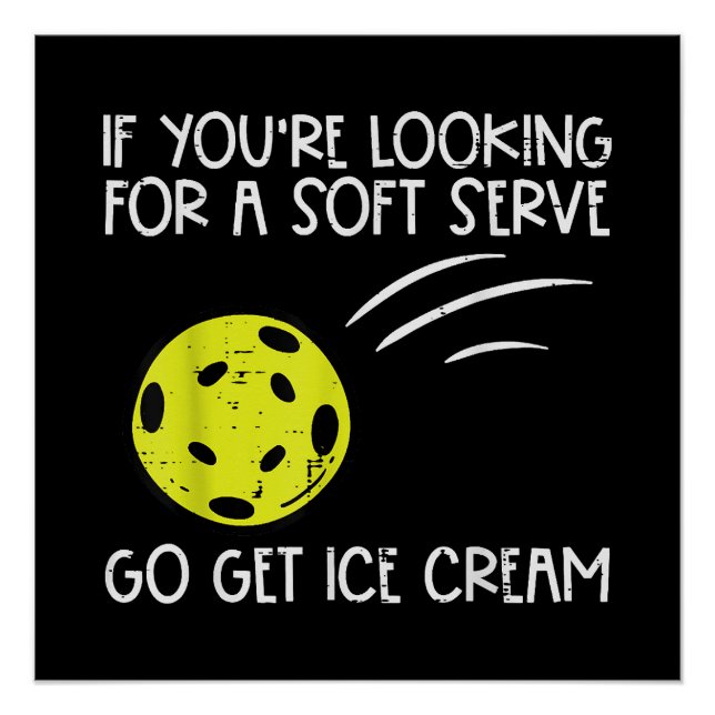 Póster Pickleball Soft Serve Get Sorvete Pickle Ball Me (Frente)