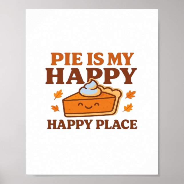 Poster Pie É Meu Lugar Feliz - Bonitinho De Pumpkin Graça (Frente)