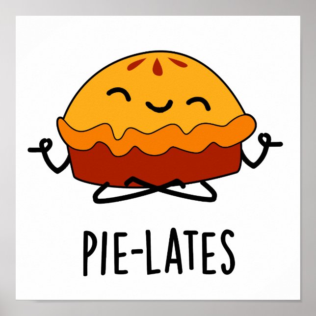 Poster Pie-lates Engraçado Comida Pie Pun (Frente)