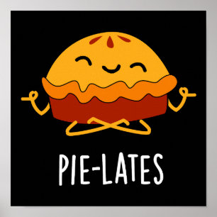 Poster Pie-lates Engraçado Comida Pie Pun Dark BG