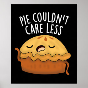 Poster Pie não se importava com menos Comidas engraçadas