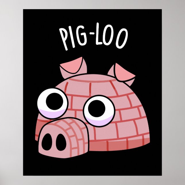 Poster Pig-loo Igloo Engraçado Trocadilho Fundo Escuro (Frente)
