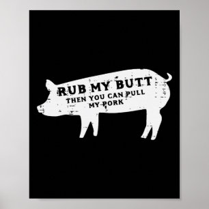 Poster Pig Rub Você Pode Puxar Meu Grelha De Choupo De Ch