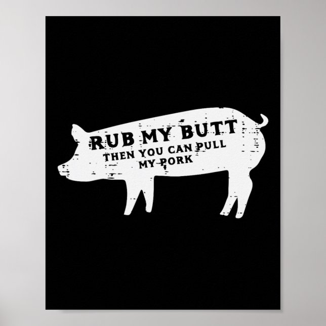 Poster Pig Rub Você Pode Puxar Meu Grelha De Choupo De Ch (Frente)