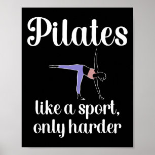 Poster Pilates, Como Um Esporte Só Que Mais Difícil Instr