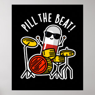 Poster Pill The Beat Funny Medicine Music Pun Dark BG