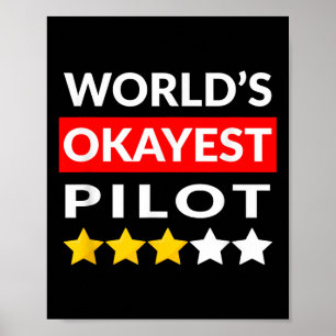 Poster Piloto de Okayest do Mundo - Aviação de Voo Engraç