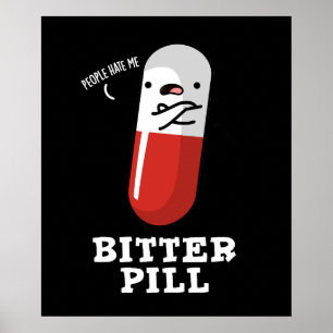Poster Pílula Amarrada Medicina Engraçada Pun Escuro BG