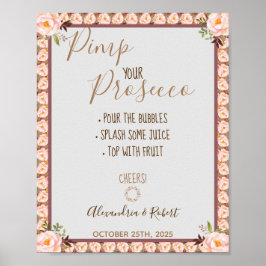 Poster Pimp seu Prosecco Quadro Floral Rosa Casamento