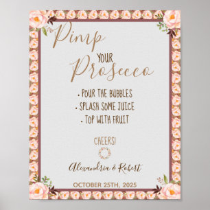 Poster Pimp seu Prosecco Quadro Floral Rosa Casamento 
