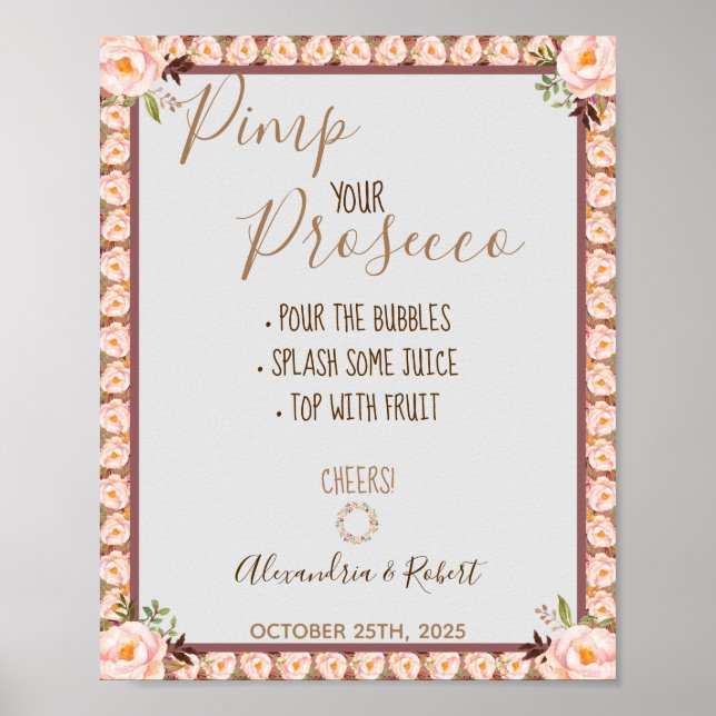 Poster Pimp seu Prosecco Quadro Floral Rosa Casamento  (Frente)