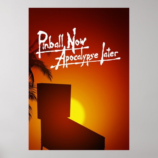 Poster Pinball Agora Apocalypse Mais Tarde (Frente)