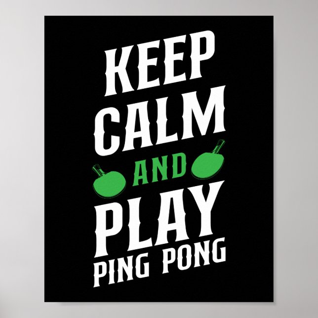 Poster Ping Pong - Tênis Mesa Manter Calmo E Jogar Ping (Frente)