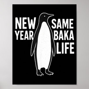 Poster Pinguim Engraçado Ano Novo Baka Vida Estilo de Ani