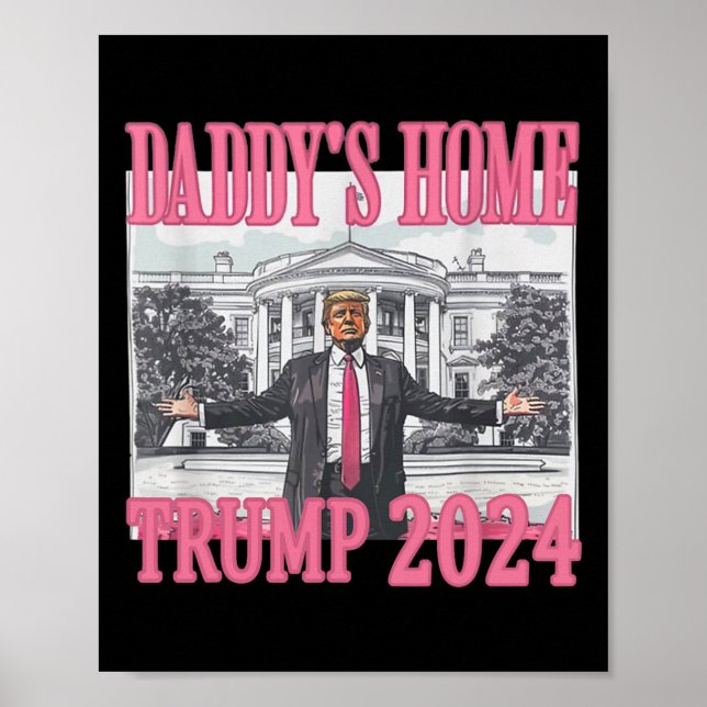 Poster Pink Daddys Home Trump 2024 (Frente)