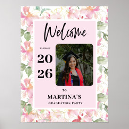 Poster Pink Floral Photo Graduation Party Welcome Sign