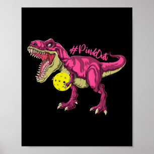 Poster Pink Out T Rex E Picklebyll Byll Byll Invocam Canc