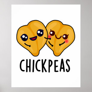 Poster Pintinho Peas Funny Garbanjo Bean Pun