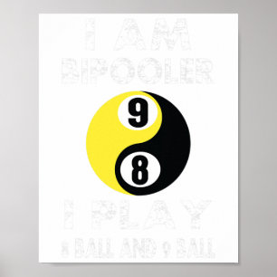 Poster Piscina Engraçada Billiard Shirt Eu Sou Bipooler