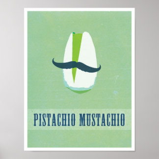 Póster Pistachio Mustachio