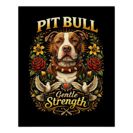 Póster Pit Bull: Gentle Strength