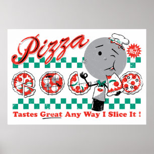 Póster Pizza Any Way I Slice It Retro Print