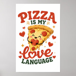 Poster Pizza é minha linguagem do amor